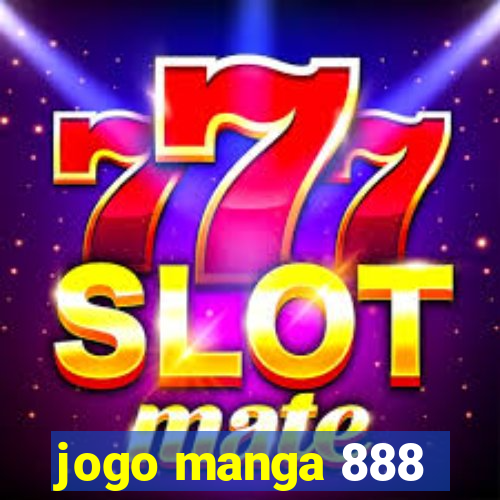 jogo manga 888